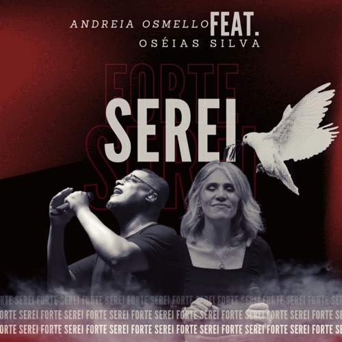 Forte Serei (feat. Oseas Silva) - Single
