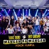 MANGAN RA MANGAN (feat. CAK PERCIL) [Pokoke Kumpul] - Single