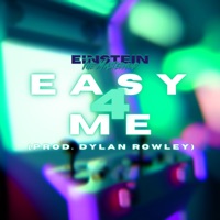 Easy 4 Me - Single - Einstein the Mastermind