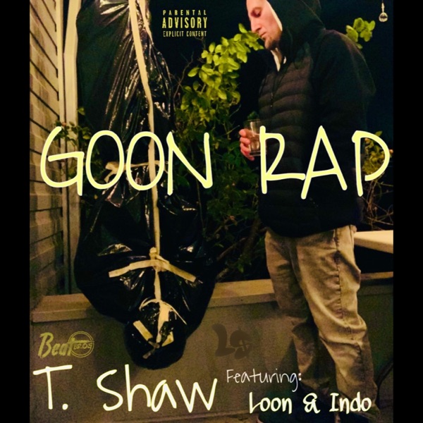 Goon Rap (feat. Loon & Indo) - Single