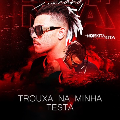 Trouxa na Minha Testa - Single