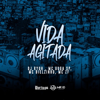 Vida Agitada (feat. Mc Guga SP, Mc ZF & MC Bielzinho) - Single