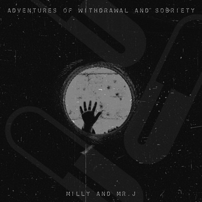 Adventures of Withdrawal and Sobriety (feat. XXXMR.J) - EP