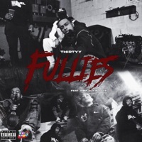 Fullies (feat. Hsm ace boogie) - Single - Thirtyy