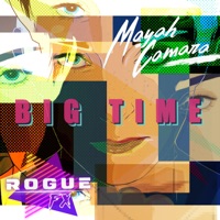 Big Time - Single - Rogue FX & Mayah Camara