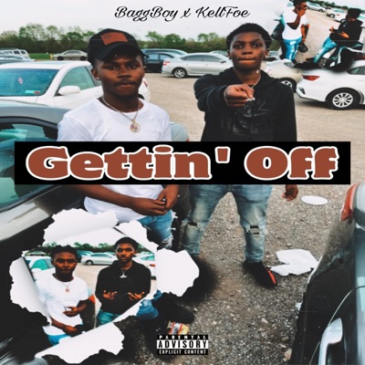 GETTIN' OFF! (feat. KellFoe) - Single