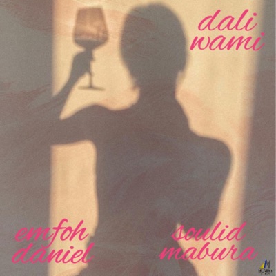 Dali wami (feat. Soulid Mabura) - Single