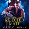 The Tyrant Alpha's Rejected Mate: The Five Packs, Book 1 (Unabridged) - Cate C. Wells