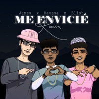 Me Envicié (Remix) - Single - James, Kaossa & Blish