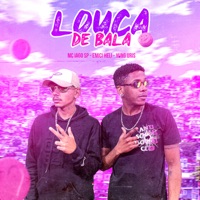 Louca de Bala (feat. Emici Heli) - Single - Mc iago sp
