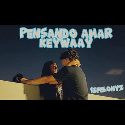 Pensando Amar (feat. Keywaay) - Single