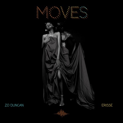 Moves (feat. Erisse) - Single