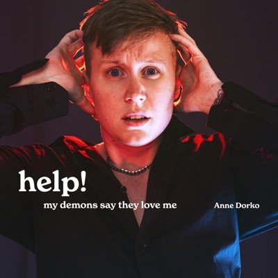 Help! My Demons Say They Love Me - Single
