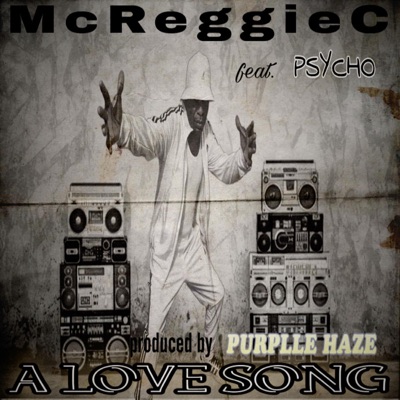 A LOVE SONG (feat. McReggieC) [Radio Edit] - Single