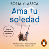 Ama tu soledad - Borja Vilaseca