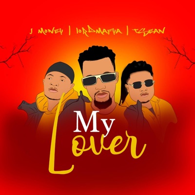 my lover (feat. T-sean & Jmoney) - Single