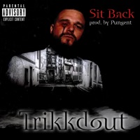 Sit Back - Single - Trikkdout