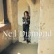Neil Diamond - I Am...I Said (reprise)