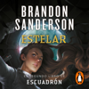 Estelar (Escuadrón 2) - Brandon Sanderson