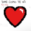 Dime Cómo Te Va - Single