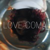 Love Coma - Single