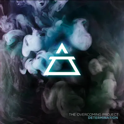 Posłuchaj utworu Determination - Single wykonywanego przez The Overcoming Project.