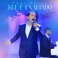Ele é Exaltado — Davi Sacer