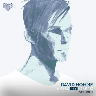 Where My Heart Is, Vol. 2 (DJ MIX) by David Hohme album reviews, ratings, credits