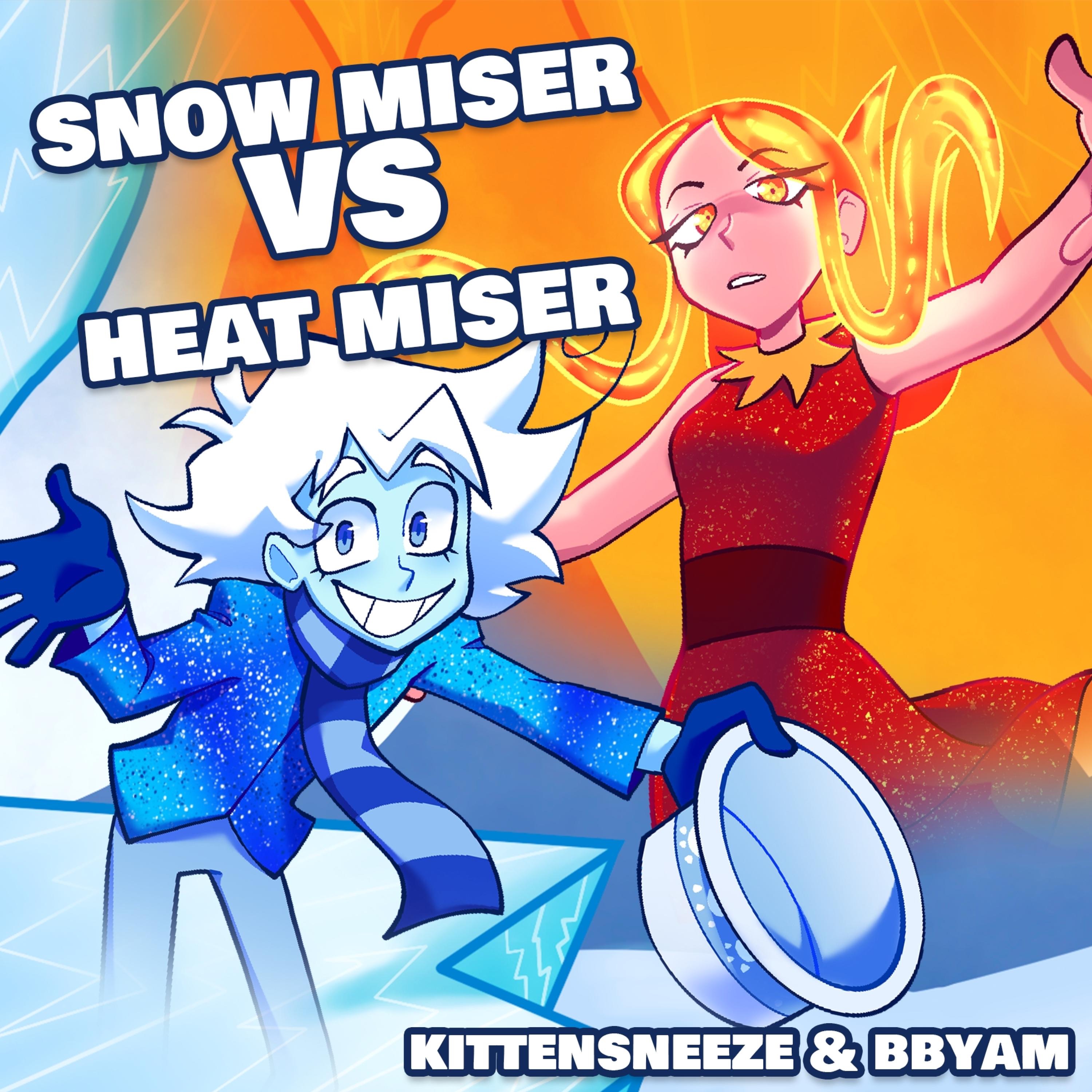 KittenSneeze - Snow Miser VS Heat Miser (feat. Bbyam)