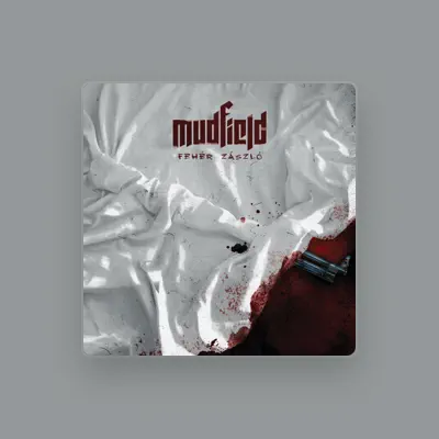 Listen to Mudfield, watch music videos, read bio, see tour dates & more!