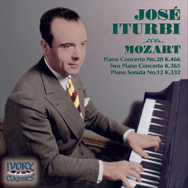 Celebrated Artistry: José Iturbi Plays Mozart