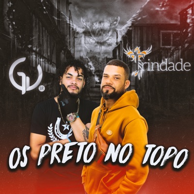 Os Preto no Topo - Single