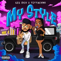 My Style (feat. Fettachinii) - Single - GES Rich