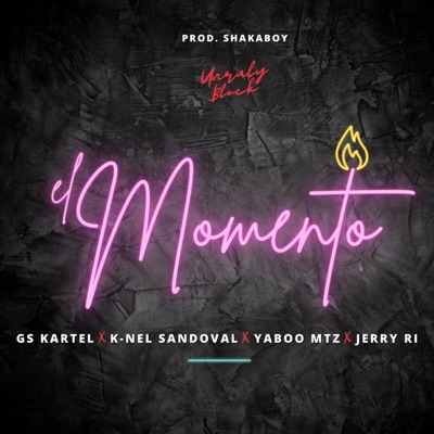 El Momento (feat. K-Nel Sandoval, Jerry Ri & Yaboo Mtz) - Single