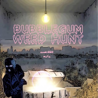 Bubblegum Weed Hunt - Single