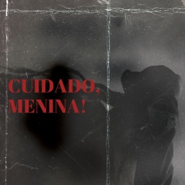 Cuidado, Menina! Bianca Hoffmann, Ju Dorotea & Dj Marco