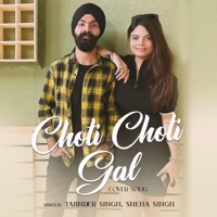 Choti Choti Gal (feat. Sneha Singh) - Single - Tajinder Singh