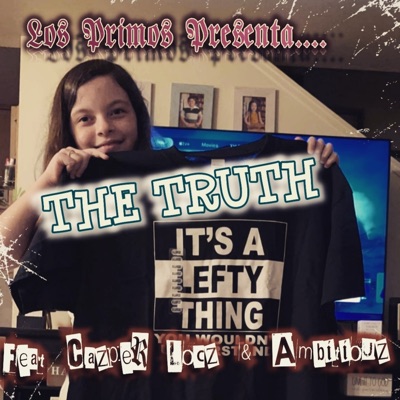 The Truth (feat. Cazper Locz & Ambitiouz) - Single