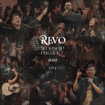 Revo Worship Project 2022: EP.1 - EP