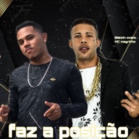 Faz a Posição (feat. Mc Magrinho) - Single - Bielzin oxato