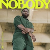 Nobody by K-Anthony