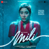 Mili (Original Motion Picture Soundtrack) - A.R. Rahman & Javed Akhtar