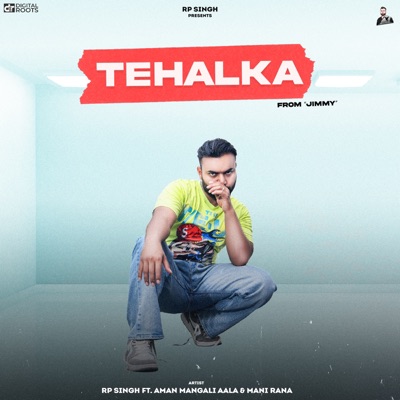 Tehalka (feat. Mani Rana & Aman Mangali Aala) [From "Jimmy"] - Single