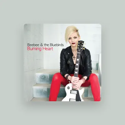 Listen to Beebee and the Bluebirds, watch music videos, read bio, see tour dates & more!