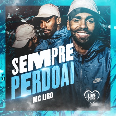 DJ GM & MC Liro - Sempre Perdoai
