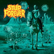 Stup Forever - Stupeflip