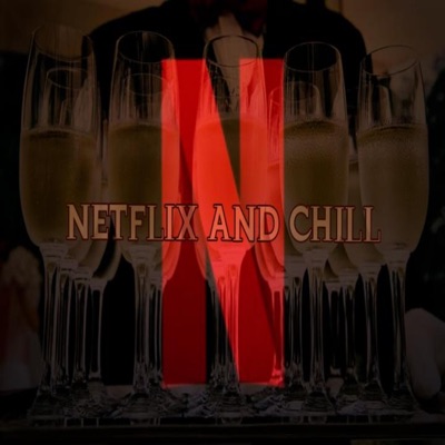 Netflix and Chill (feat. Lambo Los) - Single