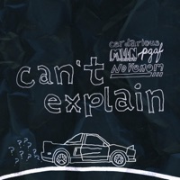 Can't Explain - Single - MLLN, Cerdarious, Pgaf & No Venom