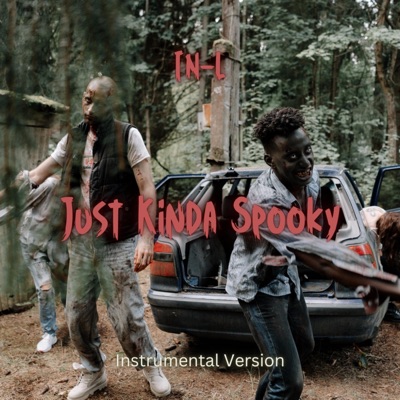Just Kinda Spooky - Single