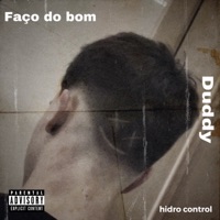 Faço do Bom - Single - Duddy & HIDRO CONTROL